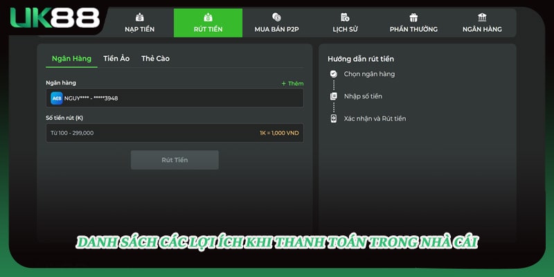 Danh sách các lợi ích khi thanh toán trong nhà cái