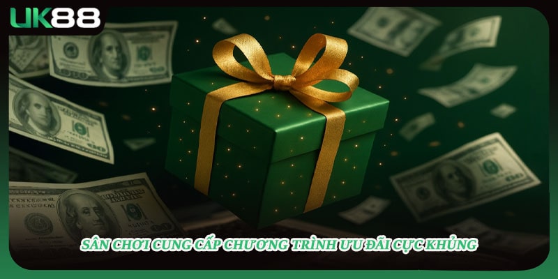 Sân chơi cung cấp chương trình ưu đãi cực khủng