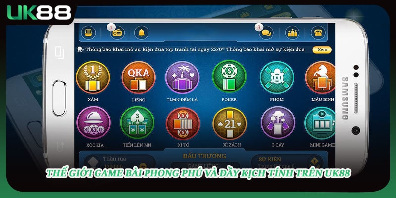 Thế giới game bài phong phú và đầy kịch tính trên UK88